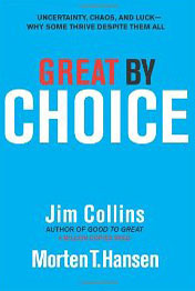 Great by Choice: Uncertainty, Chaos, and Luck-Why Some Thrive Despite Them All